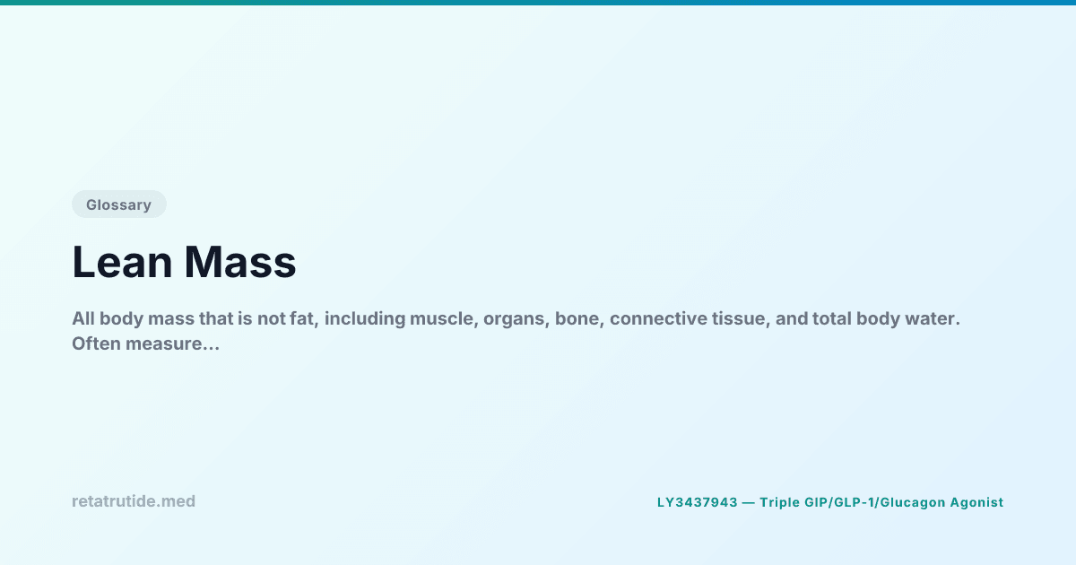 Lean Mass — Glossary | Retatrutide Knowledge Base